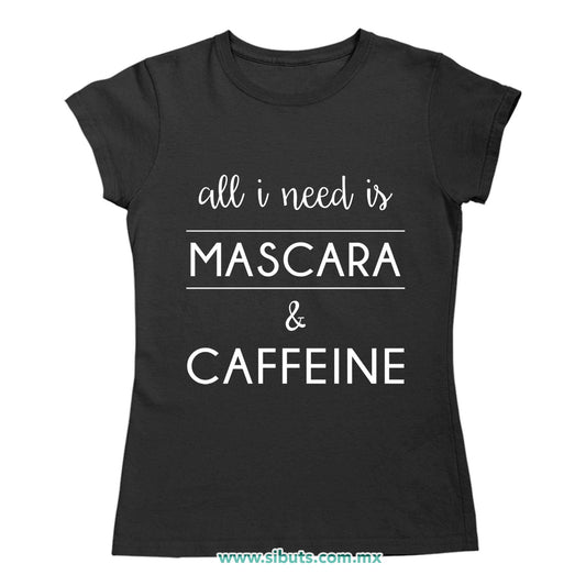 Playera Mujer Frase Mascara And Caffeine
