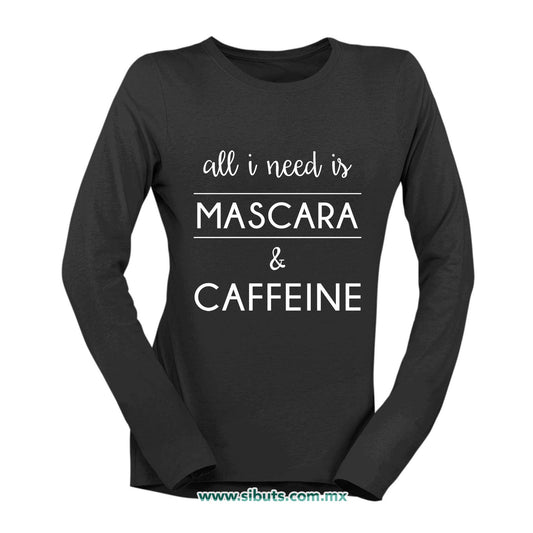 Playera Mujer Manga Larga Frase Mascara And Caffeine