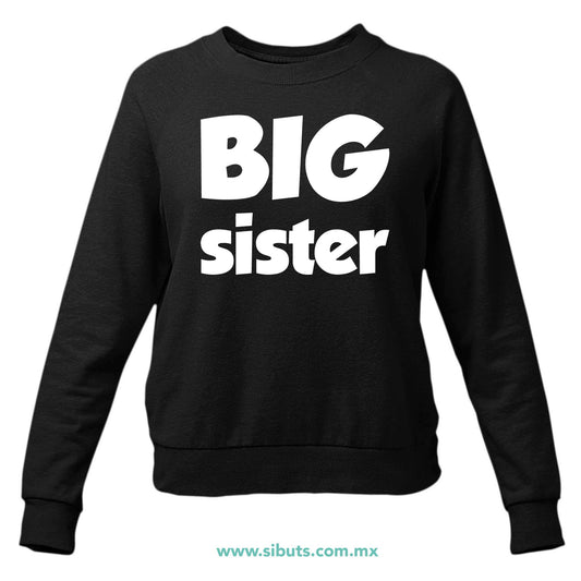 Sudadera Mujer Cuello Redondo Big Sister Hermana Mayor