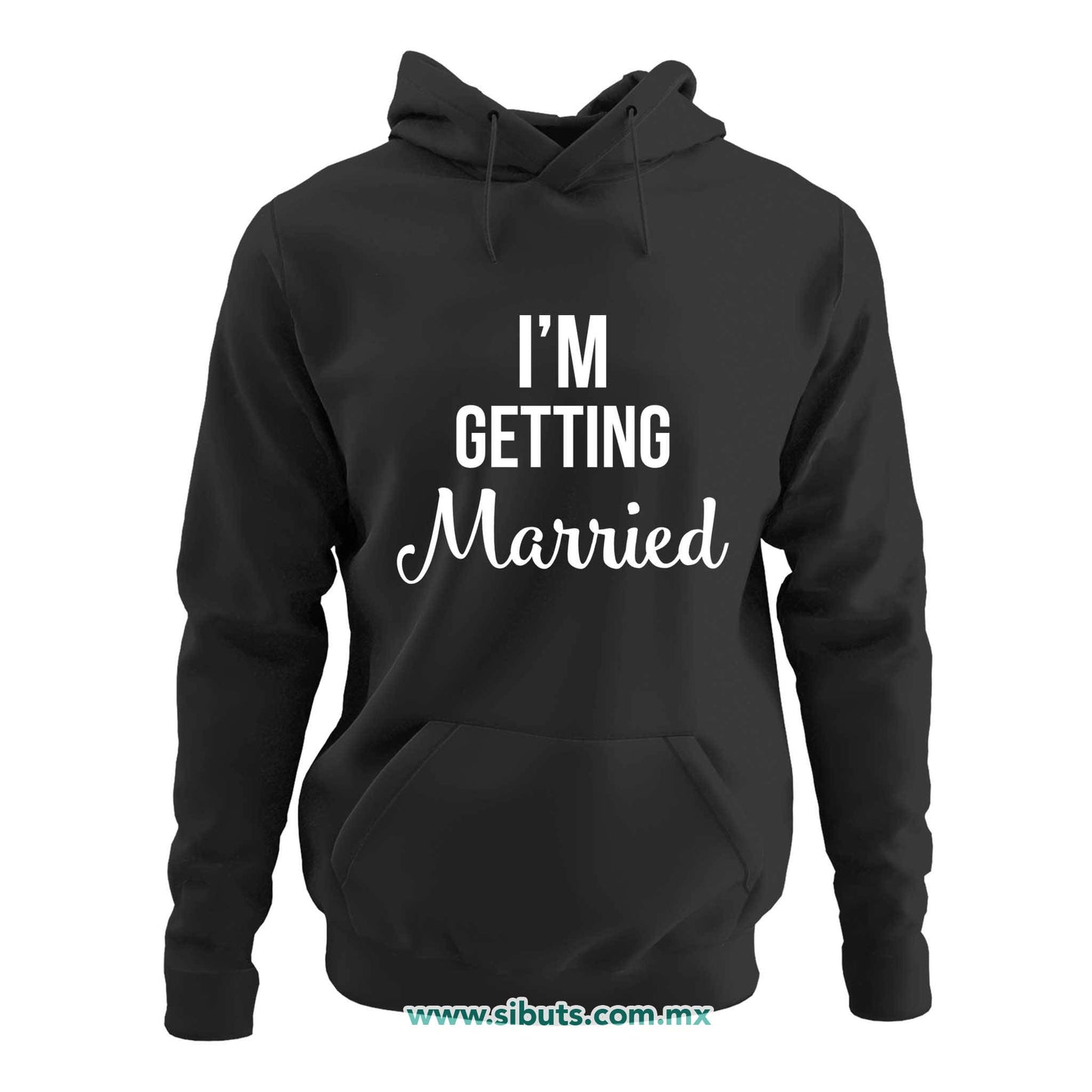 Sudadera Mujer Gorro Despedida De Soltera Me voy a Casar Boda Novia