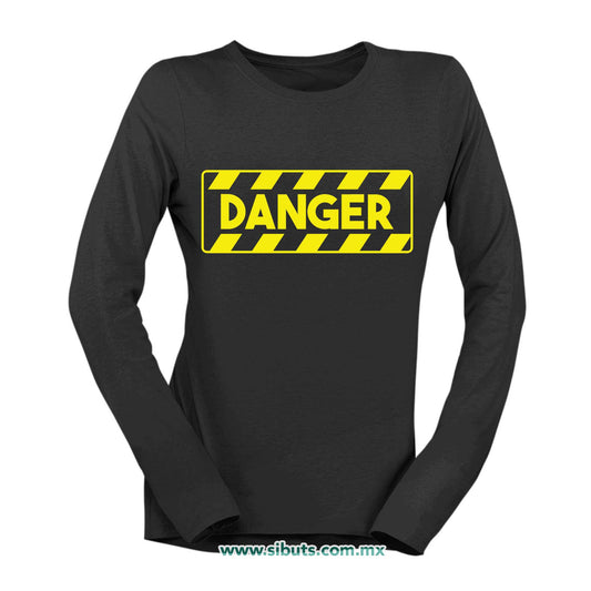 Playera Mujer Manga Larga Señalamiento Peligro Danger