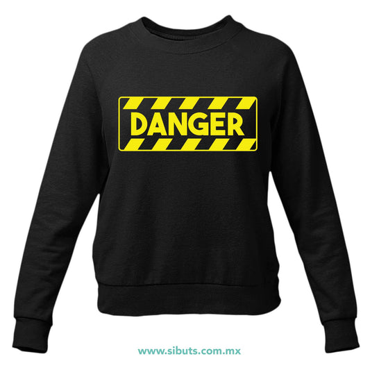 Sudadera Mujer Cuello Redondo Señalamiento Peligro Danger
