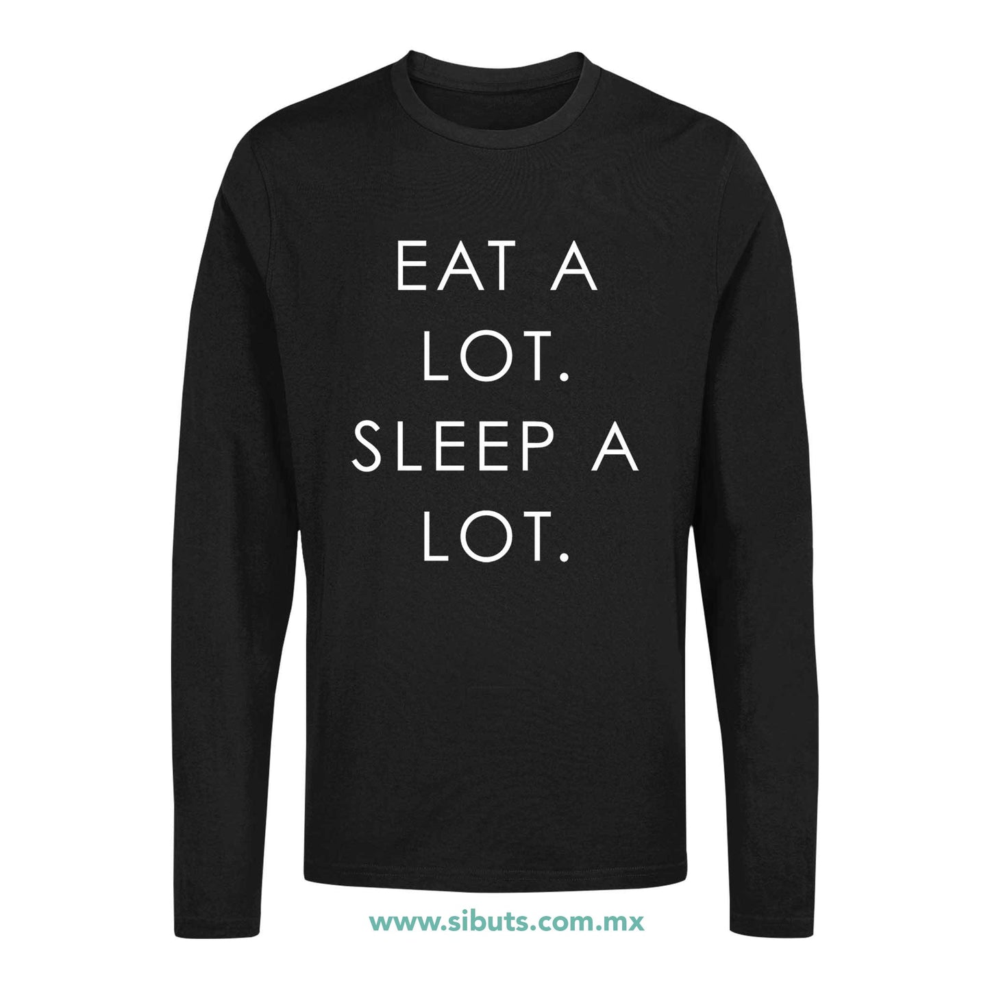 Playera Hombre Manga Larga Come Mucho Duerme Mucho