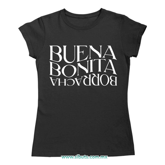 Playera Mujer Frase Buena Bonita Y Borracha