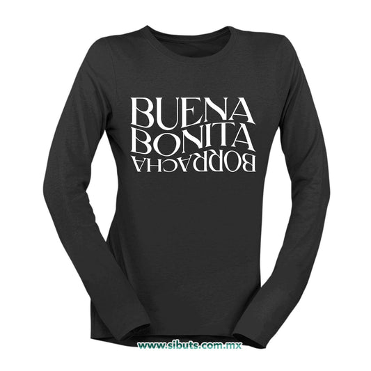 Playera Mujer Manga Larga Frase Buena Bonita Y Borracha