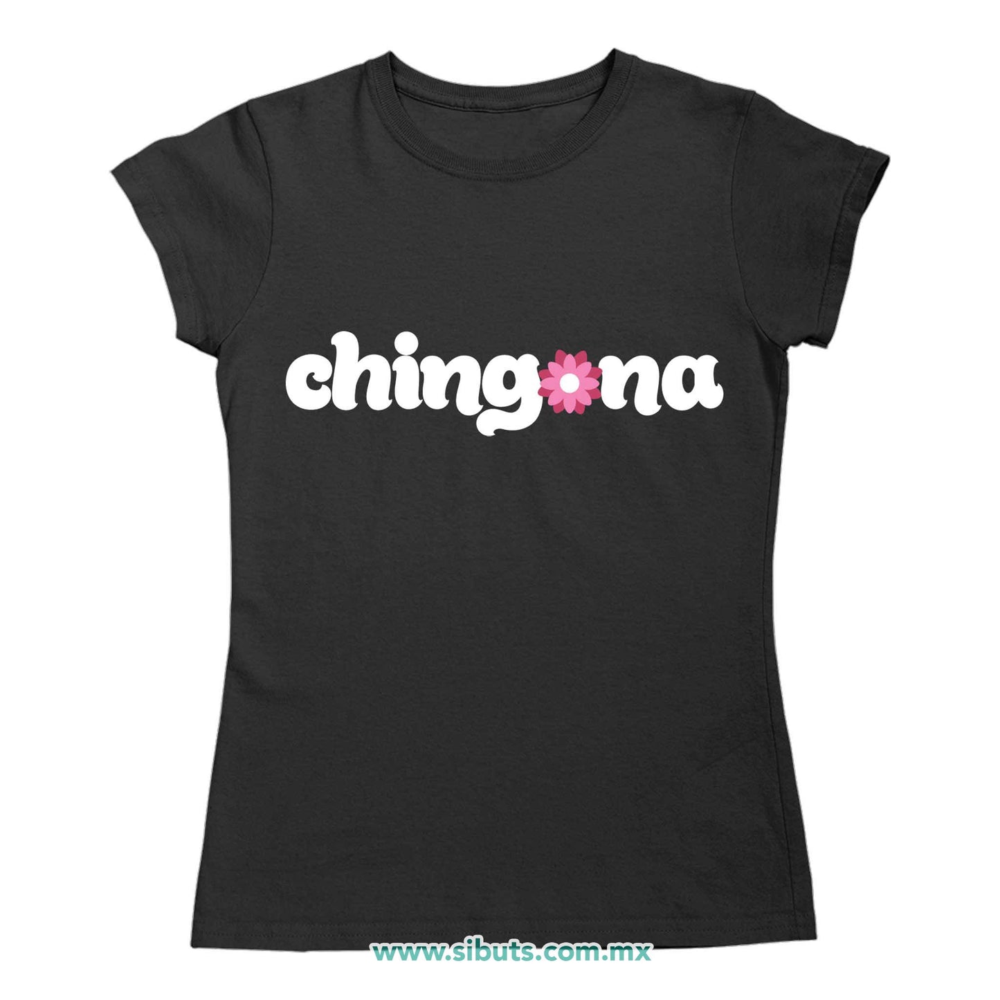 Playera Mujer Chingona con Flor