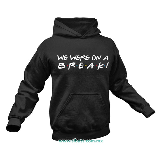 Sudadera Hombre Gorro Friends We Were On A Break
