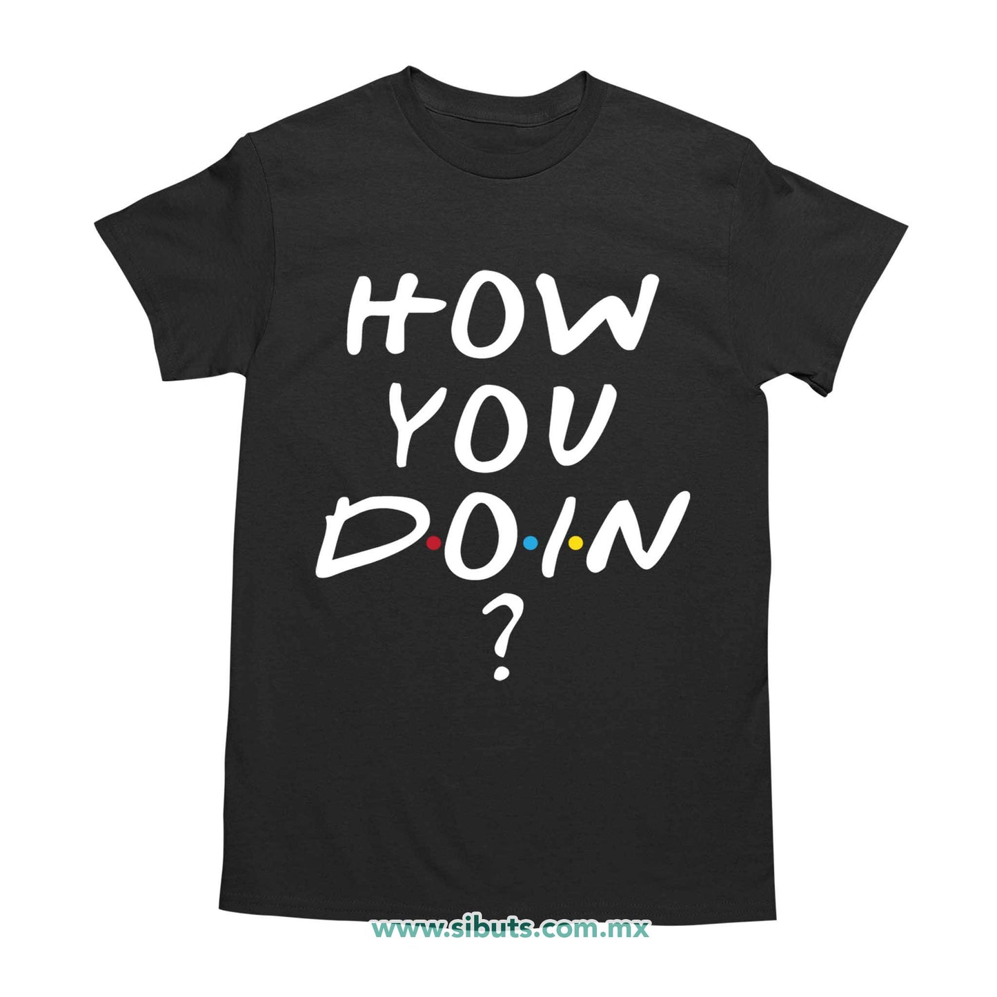 Playera Hombre Friends How You Doin?