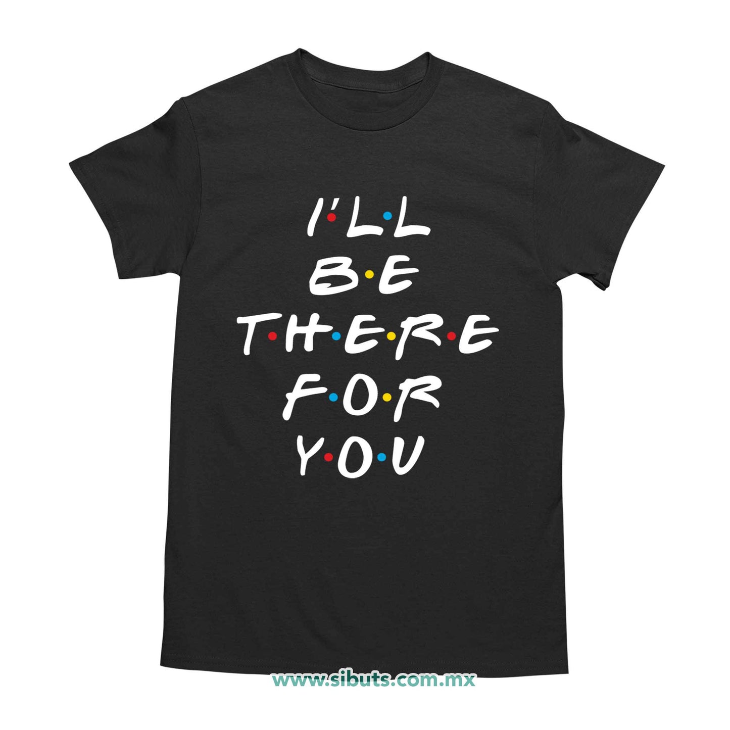 Playera Hombre Friends I´ll Be There For You