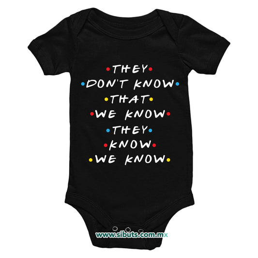 Pañalero Bebé Friends They Don´t Know That We Know They Know We Know