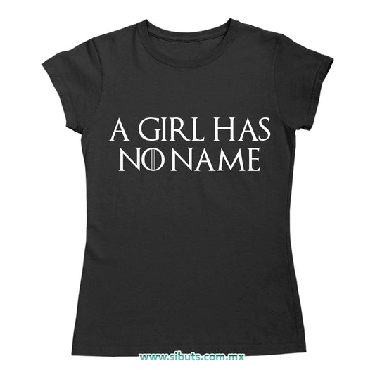 Playera Mujer Game Of Thrones A Girl Has No Name
