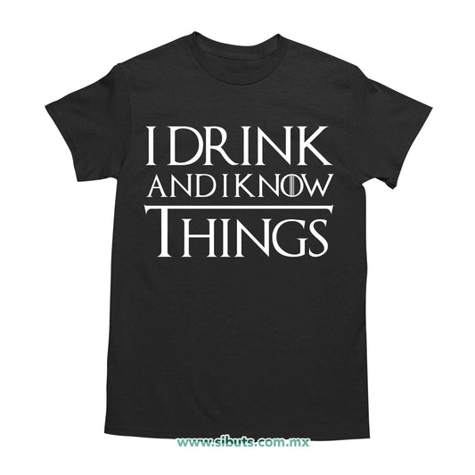 Playera Hombre Game Of Thrones I Drink And Know Things
