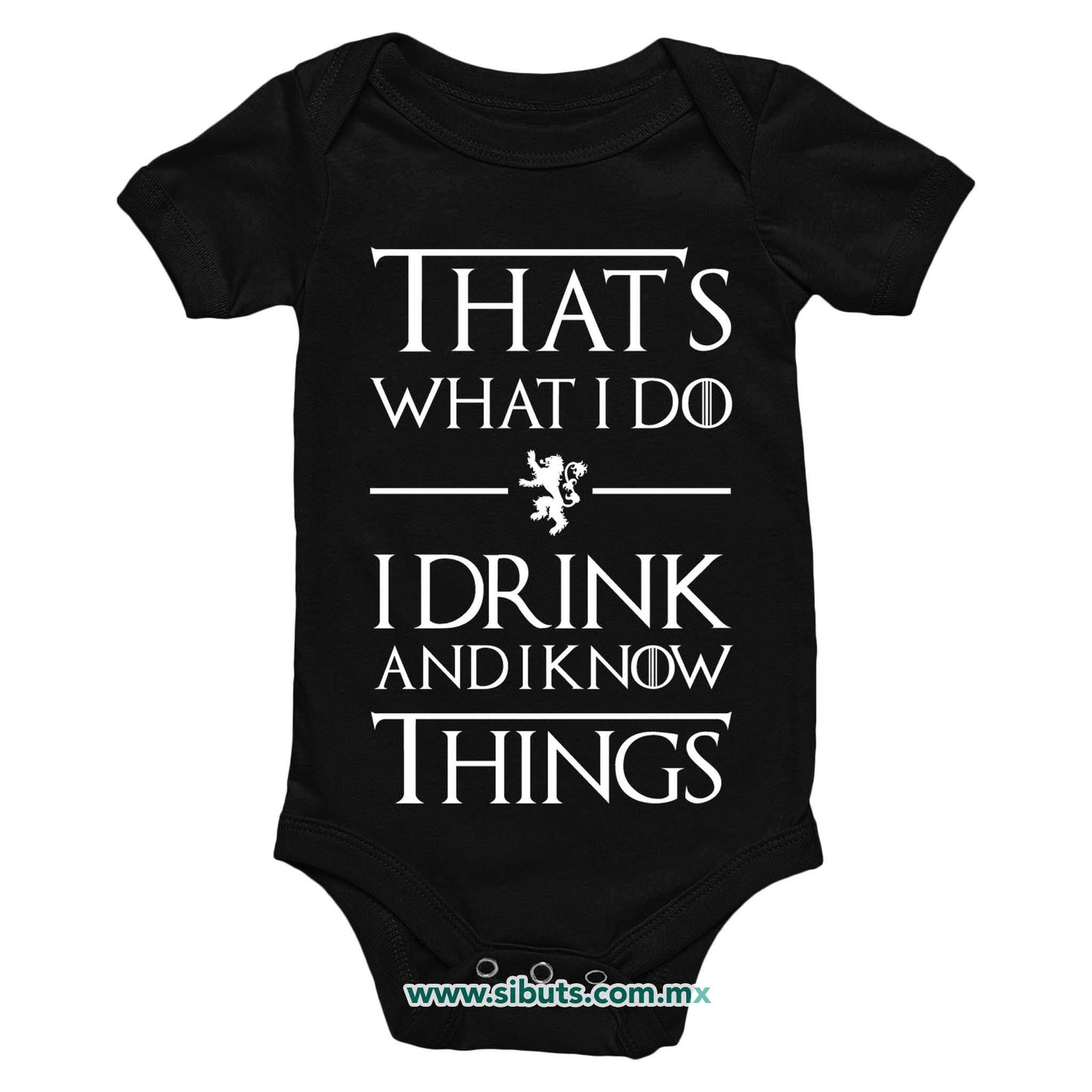 Pañalero Bebé Game Of Thrones Thats What I Do I Drink And I Know Things