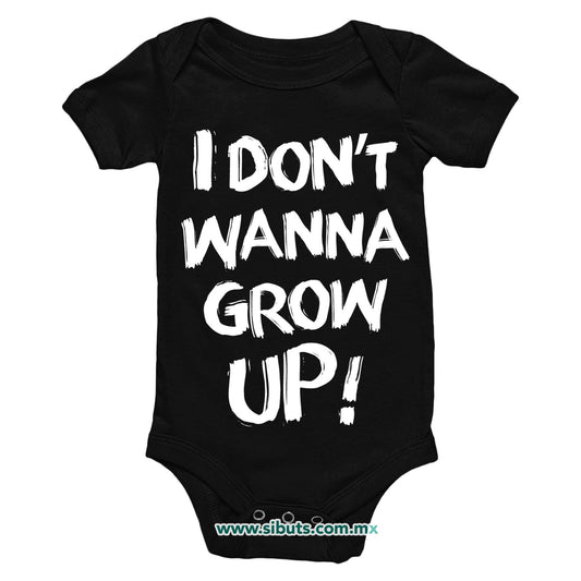 Pañalero Bebé Frase I Don´t Wanna Grow Up!