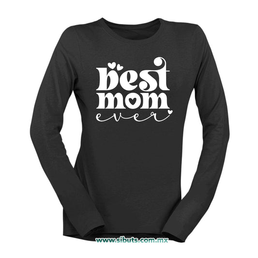 Playera Mujer Manga Larga Best Mom La Mejor Mamá