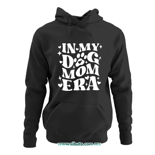 Sudadera Mujer Gorro Mamá In My Dog Mom Era