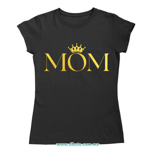 Playera Mujer Mamá Reina Corona Dorada