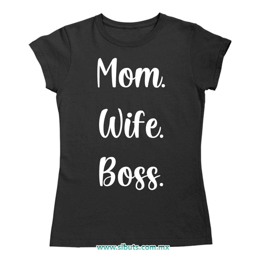 Playera Mujer Mamá Esposa Y Jefa