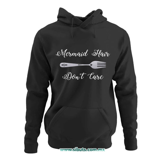 Sudadera Mujer Gorro Sirena Mermaid Hair Don´t Care