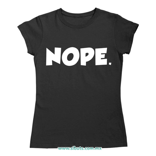 Playera Mujer Frase Nope