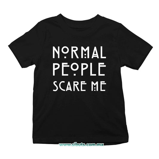 Playera Niño Frase Normal People Scare Me