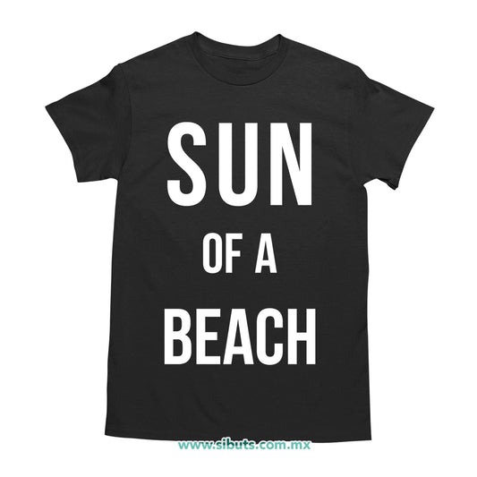Playera Hombre Divertida Sun Of A Beach