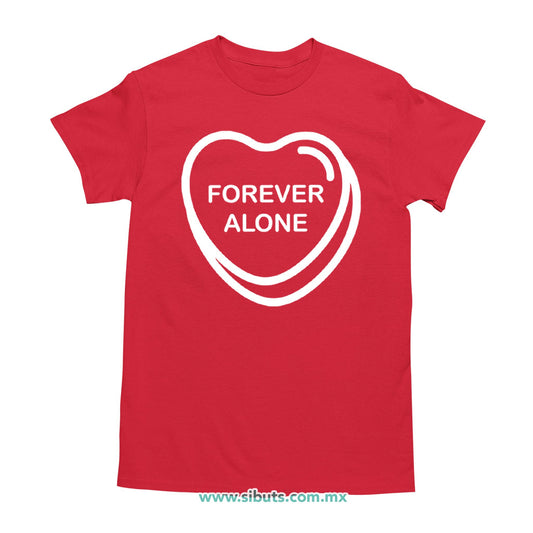 Playera Hombre San Valentin Forever Alone