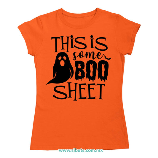 Playera Mujer Halloween This Is Some Boo Sheet