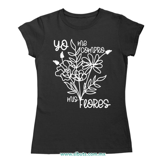 Playera Mujer Feminista Yo Me Compro Mis Flores