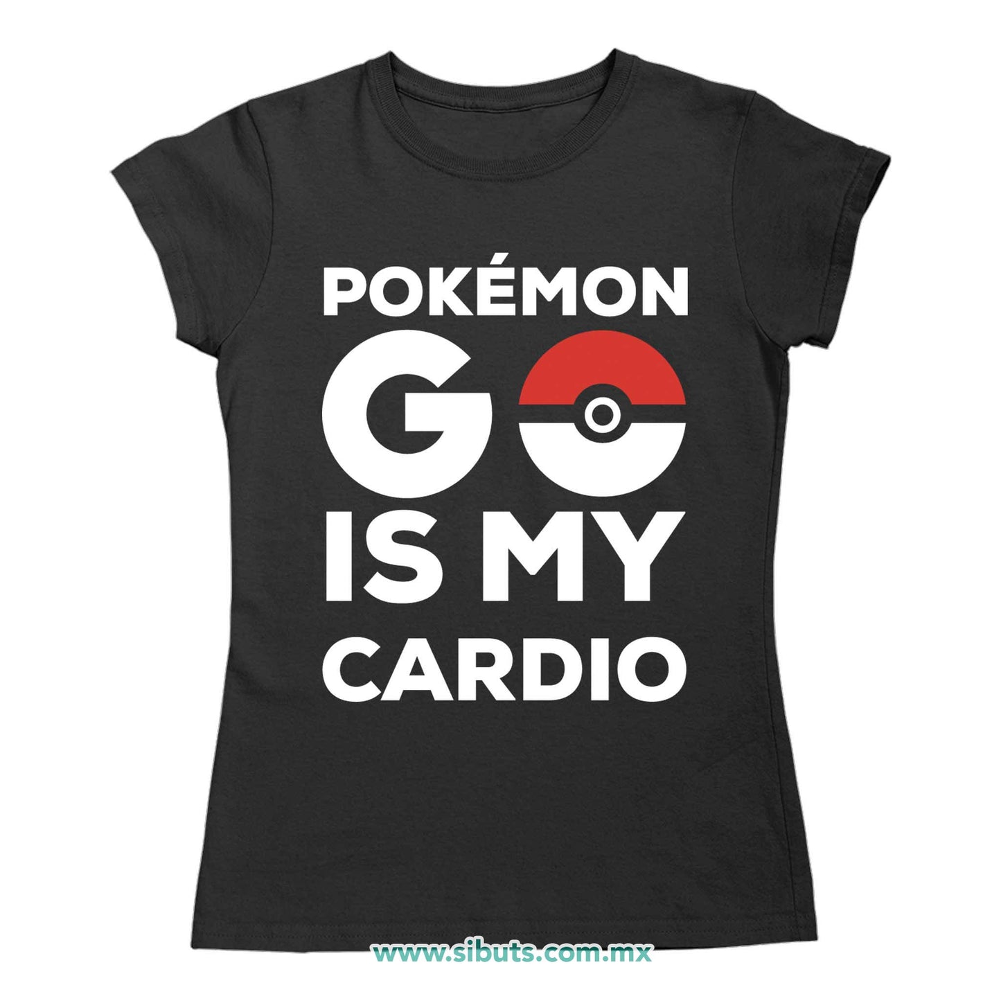 Playera Mujer Pokemon Go Is My Cardio