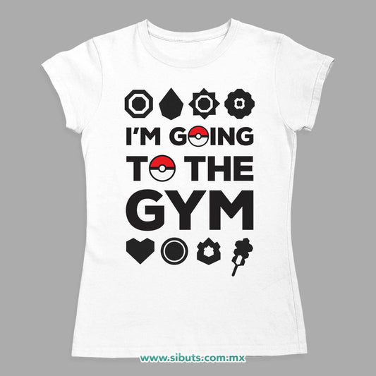 Playera Mujer Pokemon Go I´m Go To The Gym