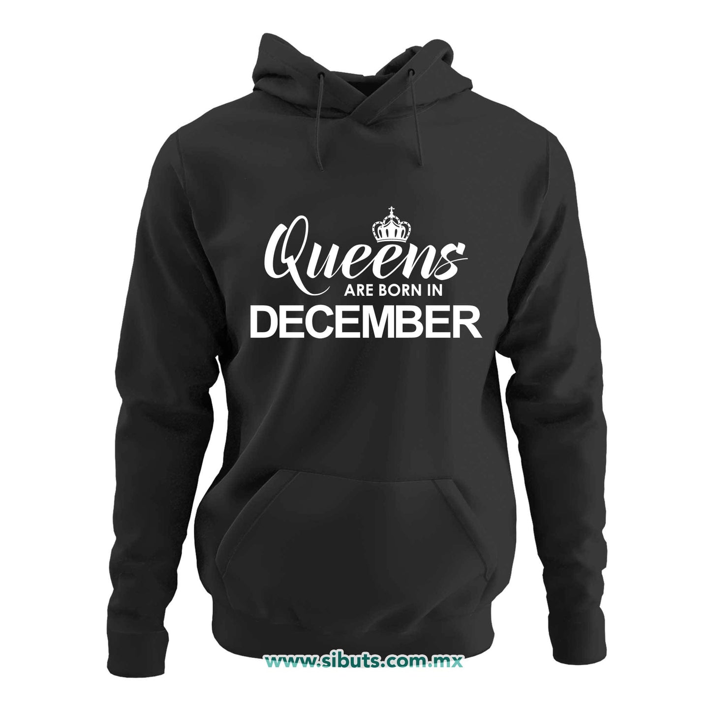 Sudadera Mujer Gorro Las Reinas Nacieron En Diciembre