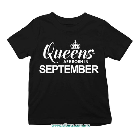 Playera Niño Las Reinas Nacieron En Septiembre