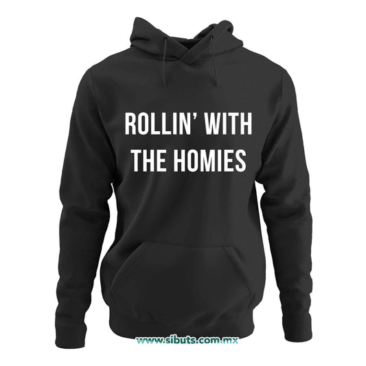 Sudadera Mujer Gorro Frase Rollin With The Homies