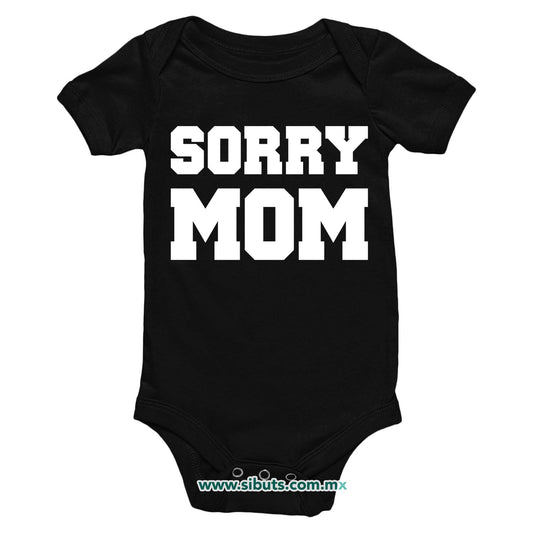 Pañalero Bebé Frase Sorry Mom