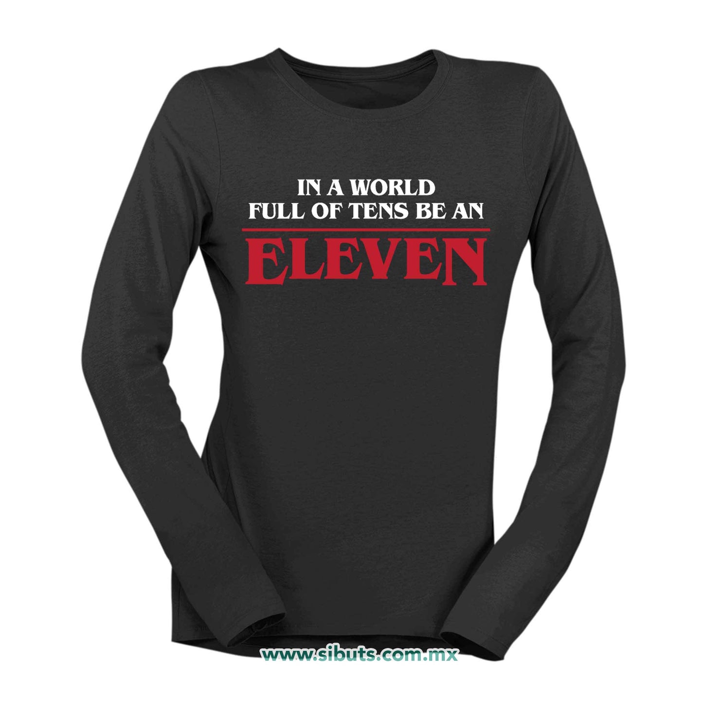 Playera Mujer Manga Larga Stranger Things Be An Eleven