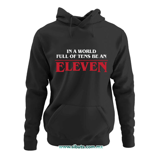 Sudadera Mujer Gorro Stranger Things Be An Eleven