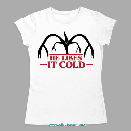 Playera Mujer Stranger Things Demogorgon He Likes It Cold
