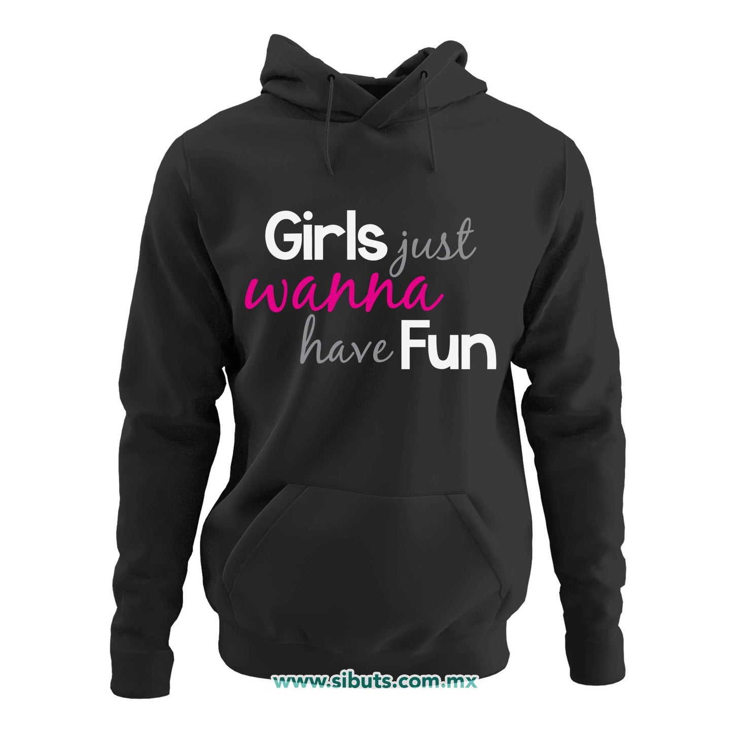 Sudadera Mujer Gorro Girls Just Wanna Have Fun