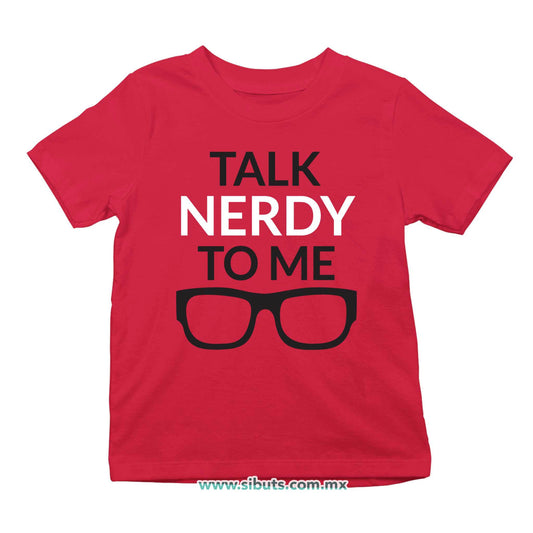 Playera Niño Talk Nerdy To Me
