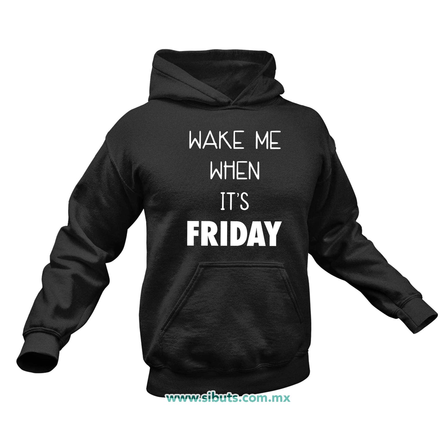 Sudadera Hombre Gorro Frase Despiertame Cuando Sea Viernes