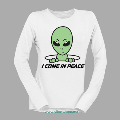 Playera Mujer Manga Larga Alien I Come In Peace