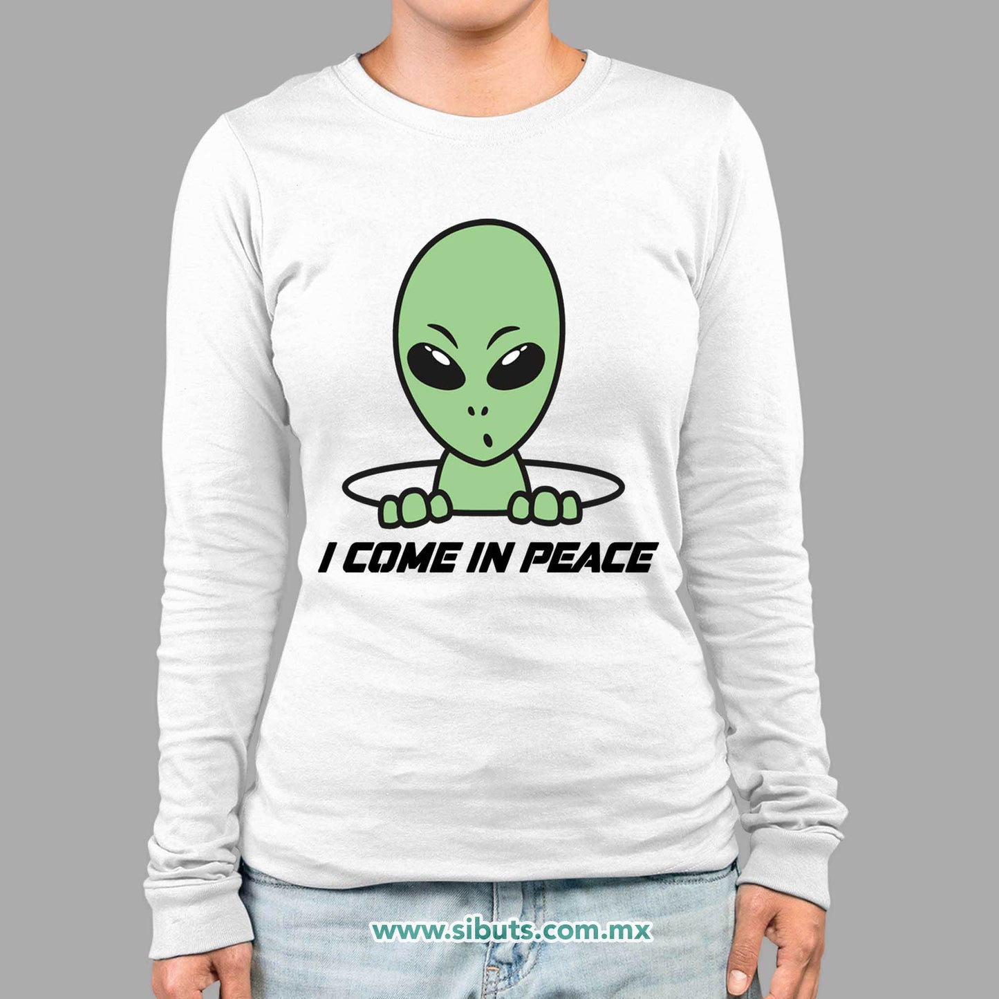 Playera Mujer Manga Larga Alien I Come In Peace