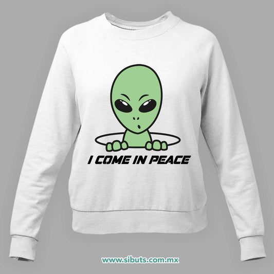 Sudadera Mujer Cuello Redondo Alien I Come In Peace