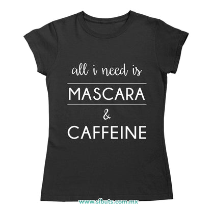 Playera Mujer Frase Mascara And Caffeine