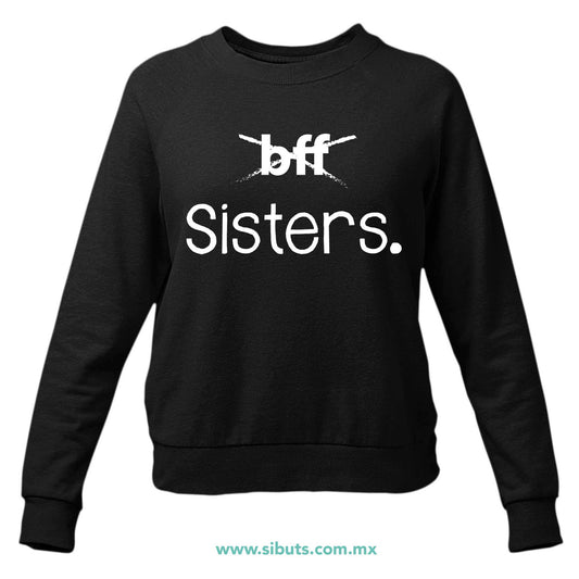Sudadera Mujer Cuello Redondo Best Sister Mejores Amigas