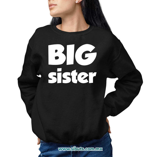 Sudadera Mujer Cuello Redondo Big Sister Hermana Mayor