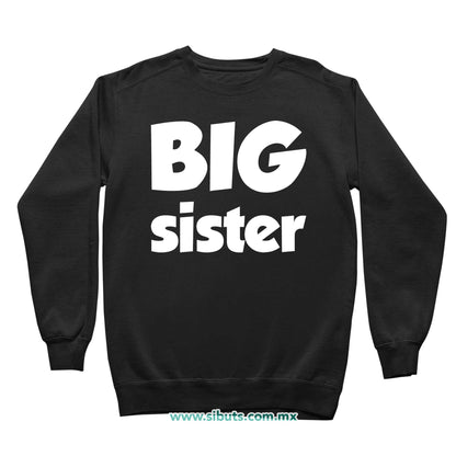 Sudadera Niña Cuello Redondo Big Sister Hermana Mayor
