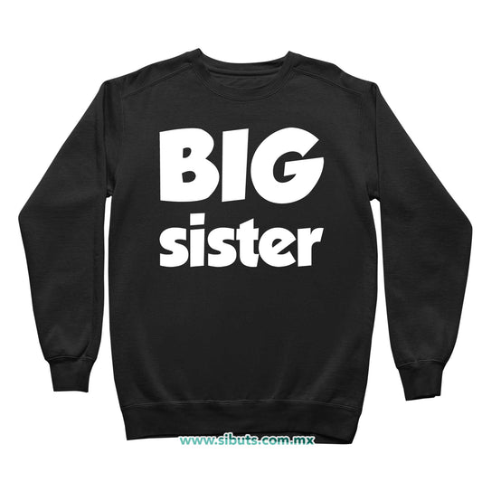 Sudadera Niña Cuello Redondo Big Sister Hermana Mayor