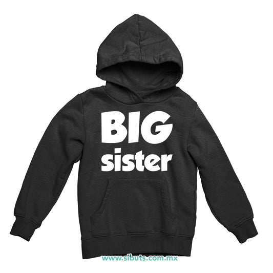 Sudadera Niña Gorro Big Sister Hermana Mayor